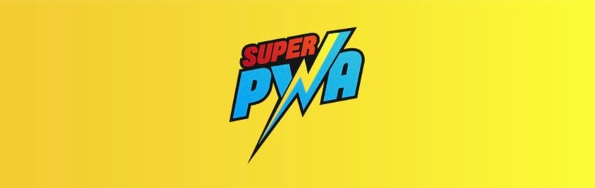 SuperPWA - Super Progressive Web Apps 